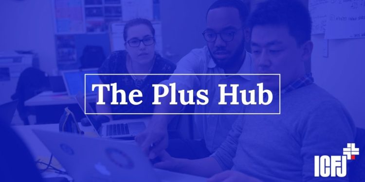 ICFJ+ Launches Plus Hub to Strengthen Independent Newsrooms